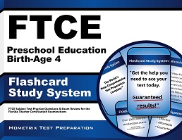 FTCE Preschool Education Birth-Age 4 Flashcards Study System