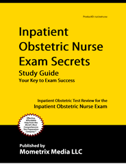ION - Inpatient Obstetrics Nurse Exam Study Guide