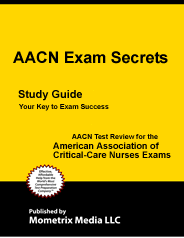 AACN American Association for Critical Nurses Exam Study Guide