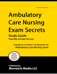 ACNE - Ambulatory Care Nursing Exam Study Guide