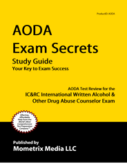 IC&RC Alcohol & other Drug Abuse Counsellor Exam (AODA) Study Guide