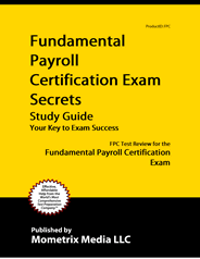 FPC - Fundamental Payroll Certification Exam Study Guide