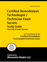 CHT Certified Hemodialysis Technologist/Technician Exam Study Guide