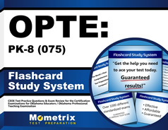 Oklahoma Professional Teaching Examination (OPTE): PK-8  Flashcards Study System