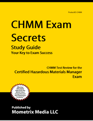 CHMM - Certified Hazardous Materials Manager Exam Study Guide