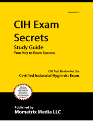 CIH - Certified Industrial Hygienist Exam Study Guide
