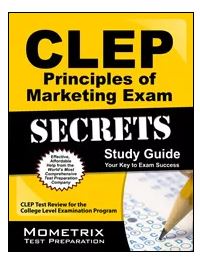CLEP Principles of Marketing Exam Study Guide
