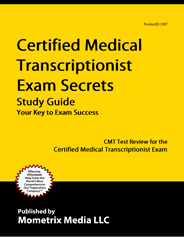 CMT - Certified Medical Transcriptionist Exam Study Guide