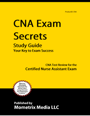 CNA - Certified Nurse Assistant Exam Study Guide