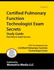 CPFT Certified Pulmonary Function Technologist Exam Study Guide
