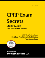 CPRP - Certified Psychiatric Rehabilitation Practitioner Exam Study Guide