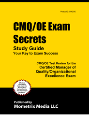  CMQ/OE Certified Manager of Quality/Organizational Excellence Exam Study Guide