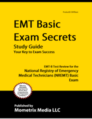 EMT Emergency Medical Technician Basic, Intermediate, and Paramedic Exams and ECA Emergency Care Attendant Exam Study Guide