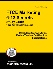 FTCE Marketing 6-12 Exam Study Guide