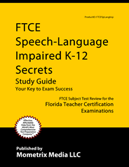 FTCE Speech-Language Impaired K-12 Exam Study Guide