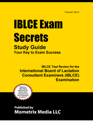IBLCE - International Board of Lactation Consultant's Examiner Exam Study Guide
