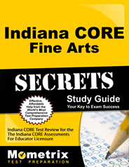 Indiana CORE Fine Arts Exam Study Guide