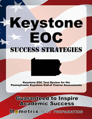 Pennsylvania Keystone End-of-Course Assessments Study Guide