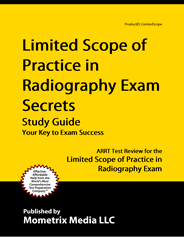 Exam for the Limited Scope of Practice in Radiography Study Guide