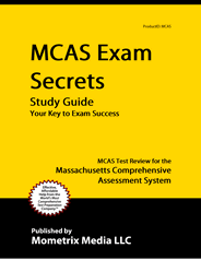MCAS - Massachusetts Comprehensive Assessment Systems Exam Study Guide
