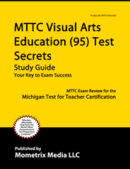 MTTC Visual Arts Education Test Study Guide