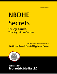 NBDHE - National Board Dental Hygienist Exam Study Guide