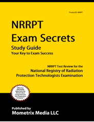NRRPT National Registry of Radiation Protection Technologists Exam Study Guide
