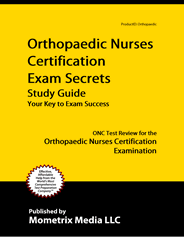 ONC - Orthopaedic Nurses Certification Exam Study Guide