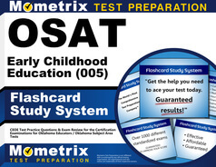 OSAT Early Childhood Education (105) Flashcards Study System