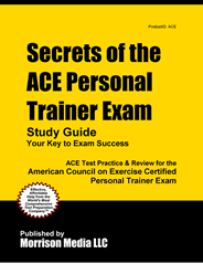 ACE - American Council on Exercise Certified Personal Trainer Test Study Guide
