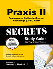 Praxis II Fundamental Subjects Content Knowledge Exam Study Guide