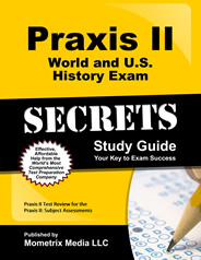 Praxis II World and U.S. History Exam Study Guide