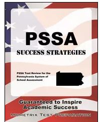 PSSA - Pennsylvania System of School Assessment Study Guide