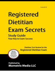 RD - Registered Dietitian Exam & DTR  Dietetic Technician, Registered  Exam Study Guide