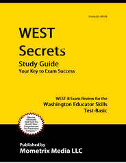 WEST B -Washington Educator Skills Test -Basic Study Guide