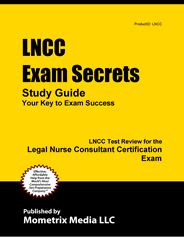 LNCC - Legal Nurse Certified Consultant Exam Study Guide