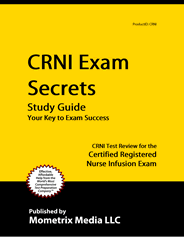 CRNI - Certified Registered Nurse Infusion Exam Study Guide