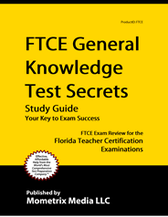 FTCE - Florida Teacher Certification Exam Study Guide