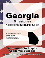 Georgia Milestones Success Strategies Study Guide